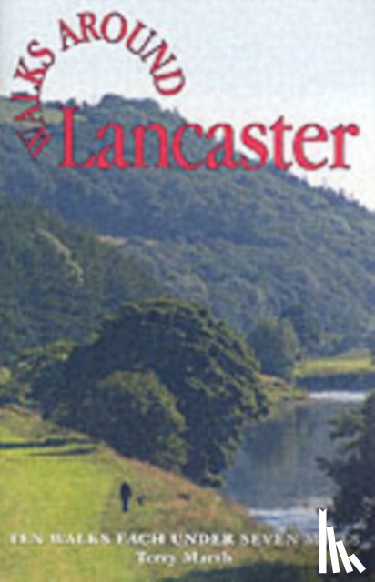 Marsh, Terry - Walks Around Lancaster