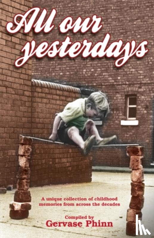  - All Our Yesterdays