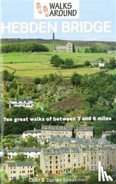 Speakman, Colin, Speakman, Dorian - Walks Around Hebden Bridge