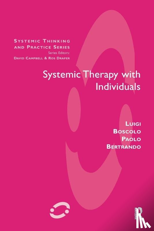 Bertrando, Paolo, Boscolo, Luigi - Systemic Therapy with Individuals