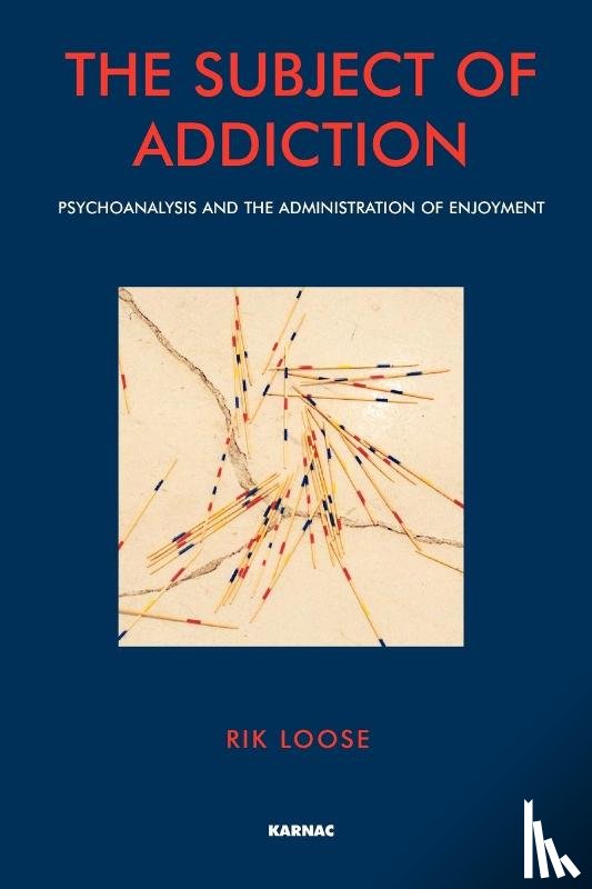 Loose, Rik - The Subject of Addiction