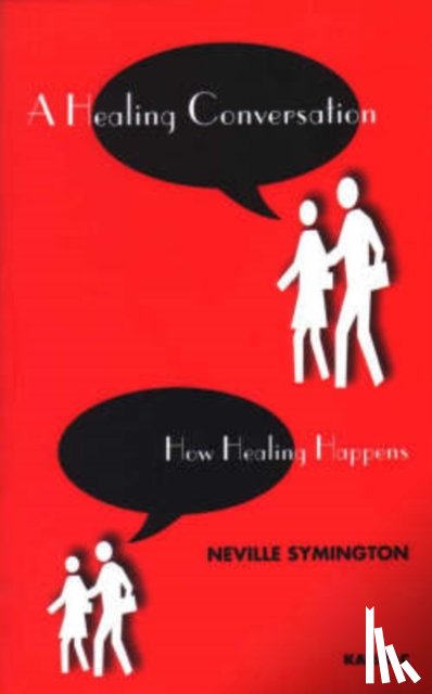 Symington, Neville - A Healing Conversation