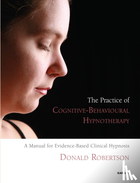 Robertson, Donald - The Practice of Cognitive-Behavioural Hypnotherapy