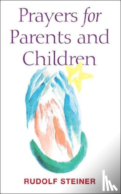 Steiner, Rudolf - Prayers for Parents and Children