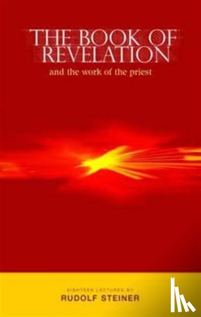 Steiner, Rudolf - The Book of Revelation and the Work of the Priest