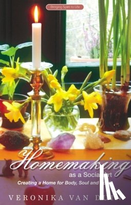 Duin, Veronika Van - Homemaking as a Social Art