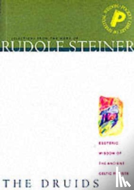 Steiner, Rudolf - The Druids, The