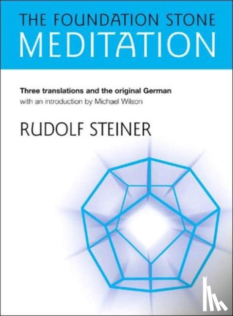 Steiner, Rudolf - The Foundation Stone Meditation