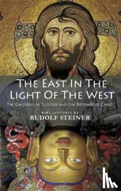Steiner, Rudolf - The East In Light Of The West