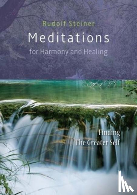 Steiner, Rudolf - Meditations for Harmony and Healing
