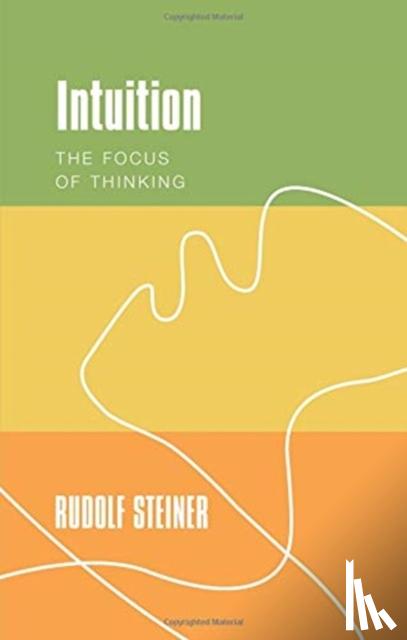 Steiner, Rudolf - Intuition