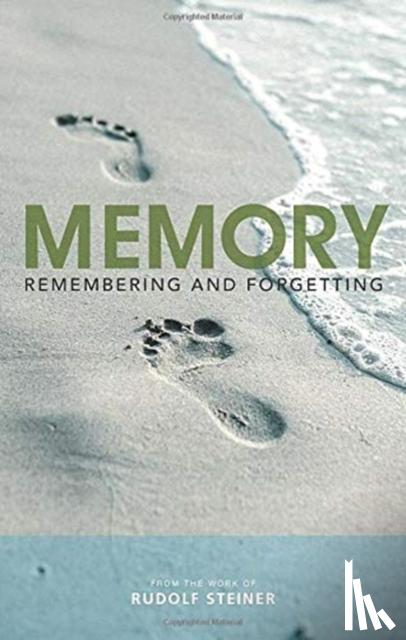 Steiner, Rudolf - Memory: Remembering and Forgetting