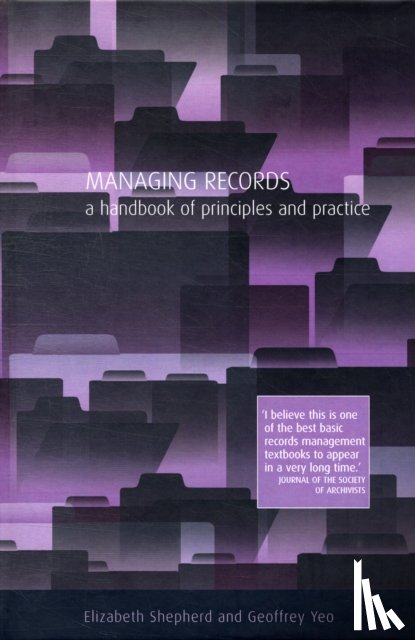 Shepherd, Elizabeth, Yeo, Geoffrey - Managing Records