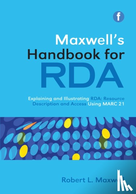 Maxwell, Robert L - Maxwell's Handbook for RDA