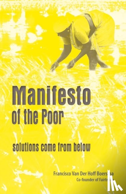 Van Der Hoff Boersma, Francisco - Manifesto Of The Poor: Solutions Come From Below