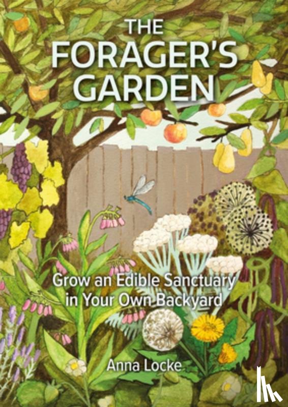 Locke, Anna - The Forager's Garden