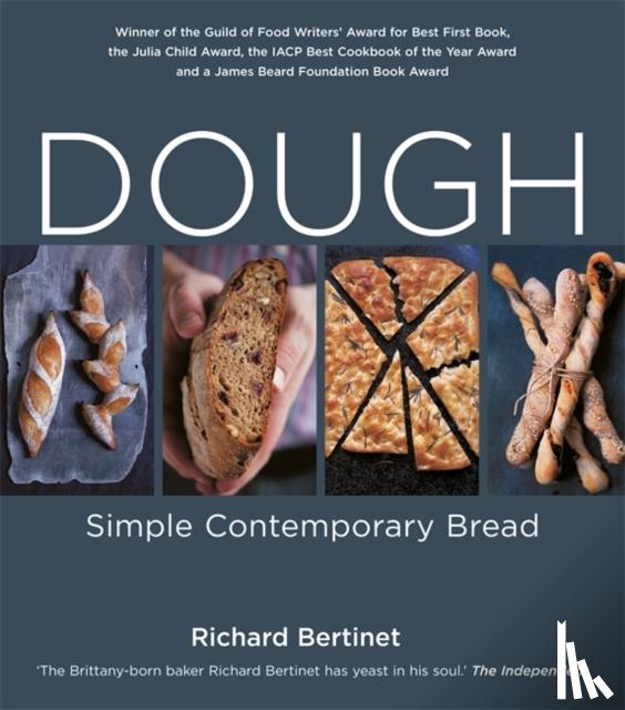Bertinet, Richard - Dough: Simple Contemporary Bread