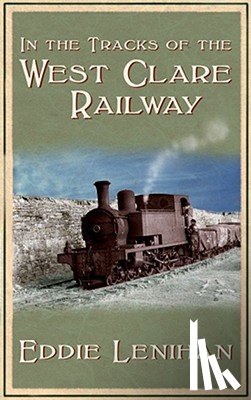 Lenihan, Mr Edmund - In The Tracks Of West Clare Railway