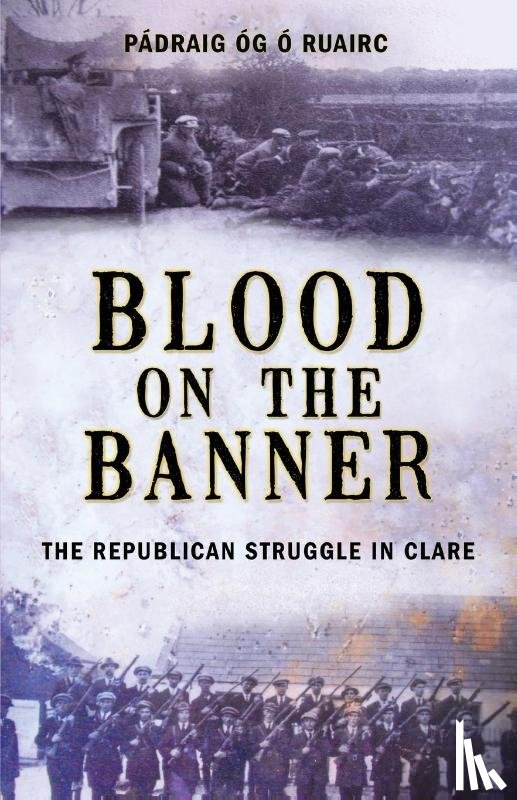 O Ruairc, Padraig Og - Blood On The Banner