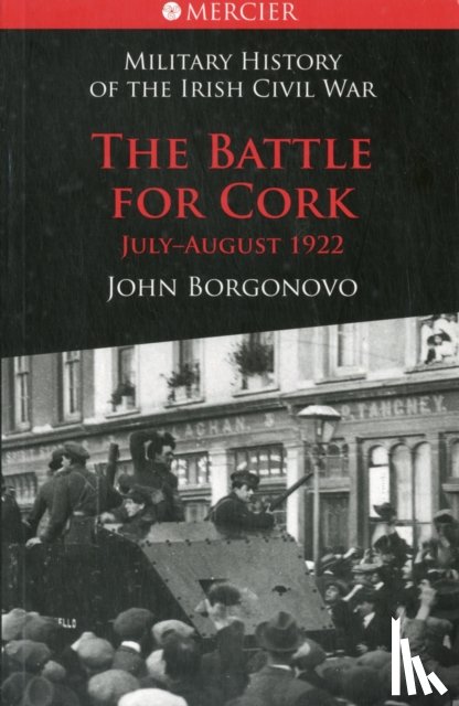 Borgonovo, Mr John - The Battle for Cork