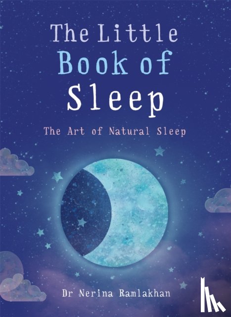 Ramlakhan, Dr Nerina (Author) - The Little Book of Sleep