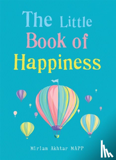 Akhtar, Miriam - The Little Book of Happiness