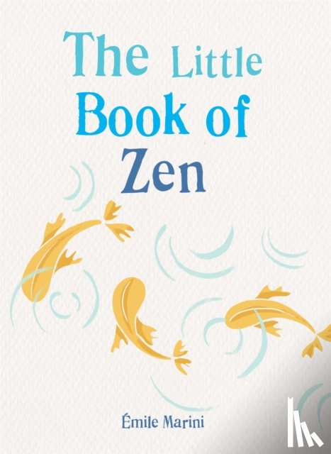 Marini, Emile - The Little Book of Zen