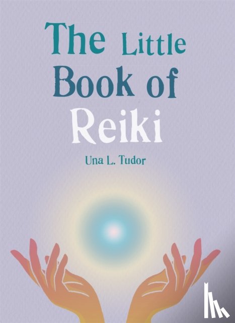 Tudor, Una L. - The Little Book of Reiki