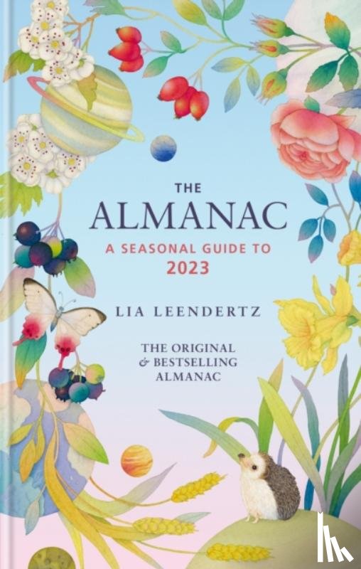 Leendertz, Lia - The Almanac: A Seasonal Guide to 2023
