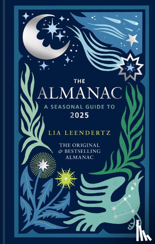 Leendertz, Lia - The Almanac: A Seasonal Guide to 2025 - The SUNDAY TIMES bestseller