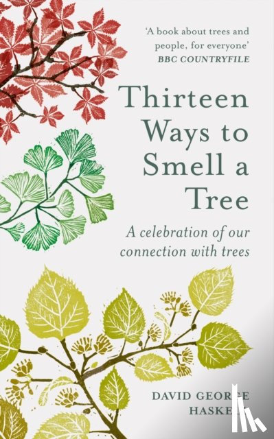 Haskell, David George - Thirteen Ways to Smell a Tree