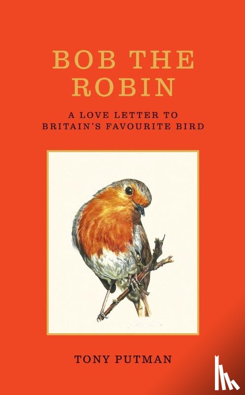 Putman, Tony - Bob the Robin