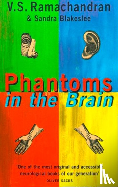 Ramachandran, V. S., Blakeslee, Sandra - Phantoms in the Brain