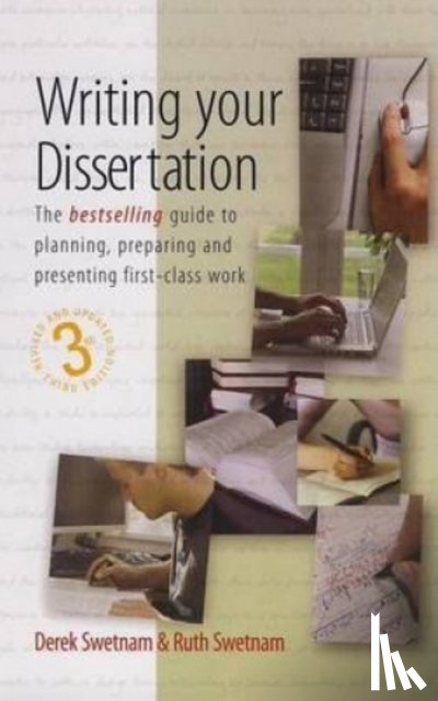 Swetnam, Derek, Swetnam, Ruth - Writing Your Dissertation, 3rd Edition
