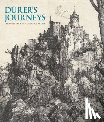 Foister, Susan, van den Brink, Peter - Durer's Journeys