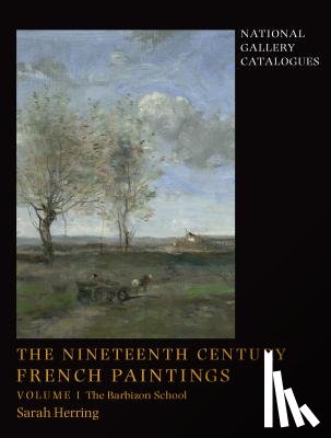 Herring, Sarah - The Nineteenth-Century French Paintings