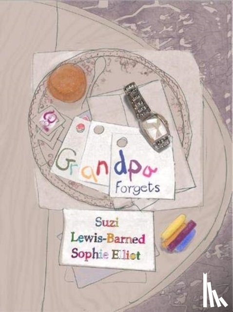 Lewis-Barned, Suzi - Grandpa Forgets