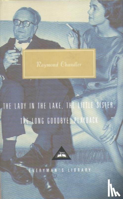 Chandler, Raymond - The Lady in the Lake, The Little Sister, The Long Goodbye, Playback