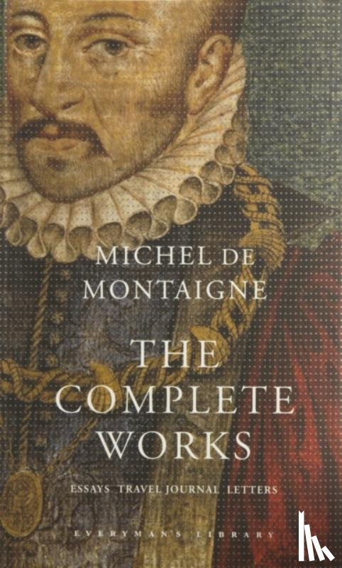 De Montaigne, Michel - The Complete Works