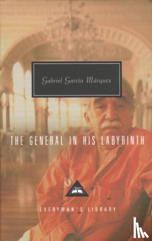 Marquez, Gabriel Garcia - The General in his Labyrinth