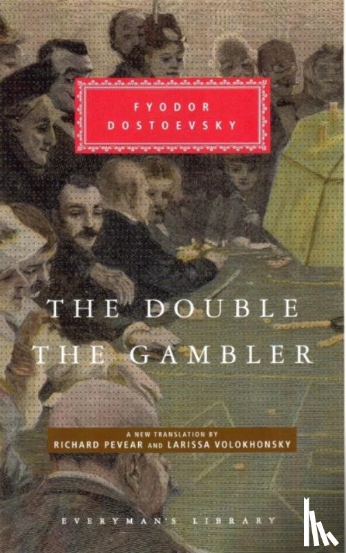 Dostoevsky, Fyodor - The Double and The Gambler