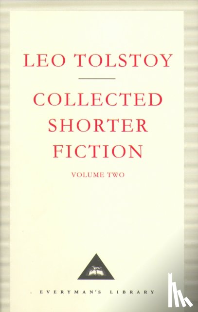 Tolstoy, Leo - Collected Shorter Fiction Volume Two