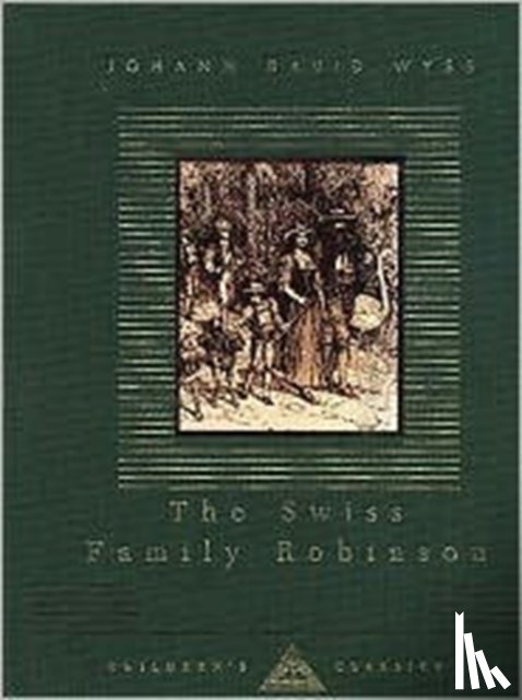 Wyss, Johann - The Swiss Family Robinson