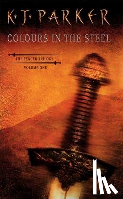 Parker, K. J. - Colours In The Steel