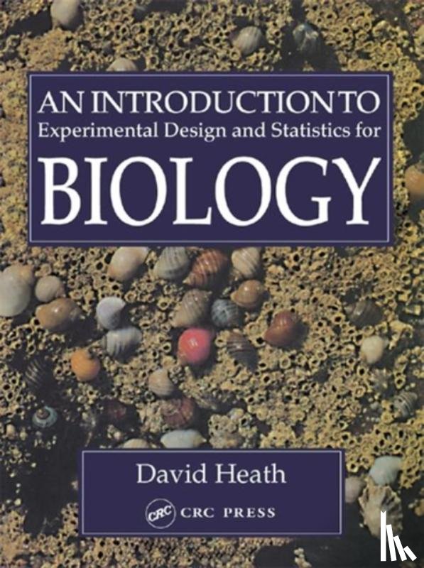 Heath, David - An Introduction To Experimental Design And Statistics For Biology