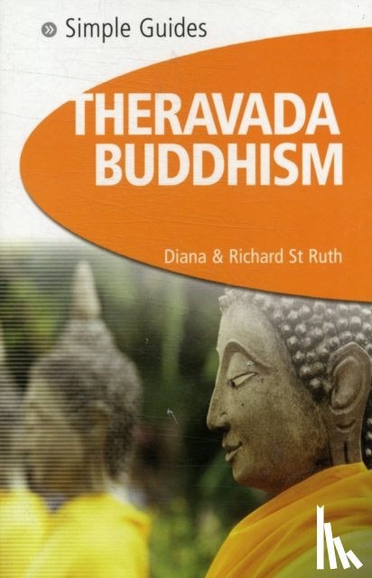 St.Ruth, Diana, St.Ruth, Richard - Theravada Buddhism - Simple Guides
