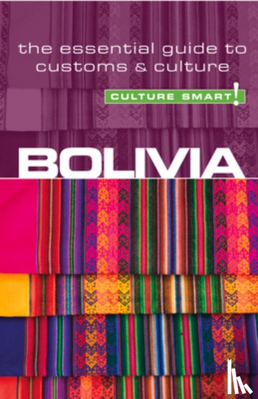 Richards, Keith John - Bolivia - Culture Smart!