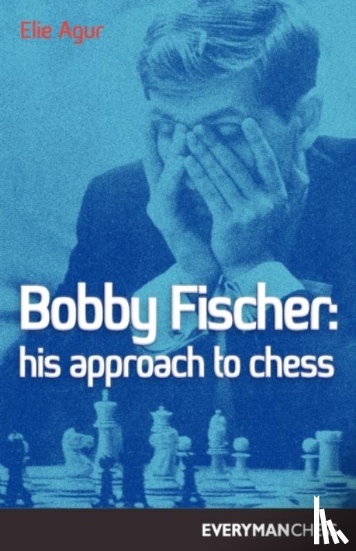 Agur, Elie - Bobby Fischer