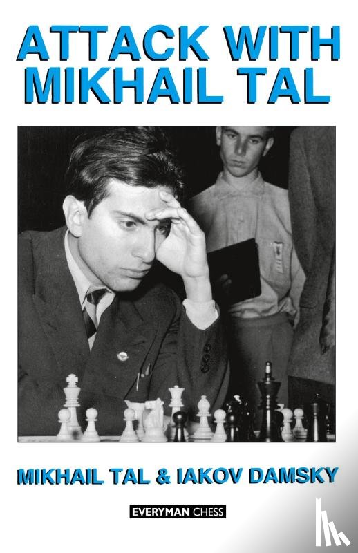 Tal, Mikhail, Damsky, Iakov - Attack with Mikhail Tal