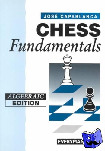 Capablanca, Jose Raul - Chess Fundamentals